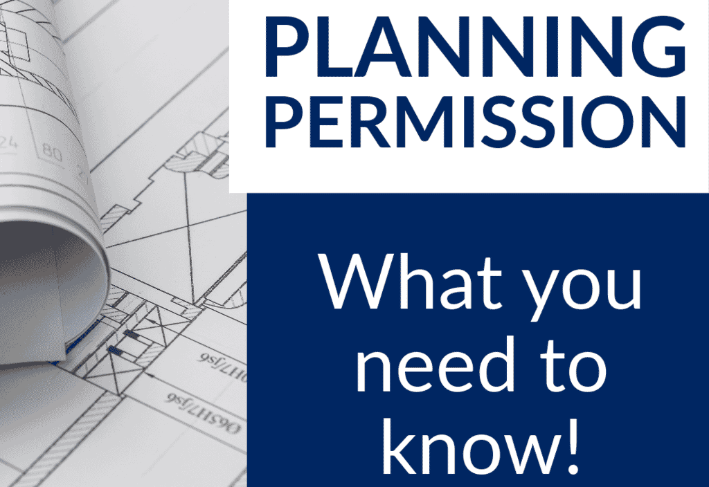 Planning Permission: What you need to know! | Michael Tuck Estate Agents
